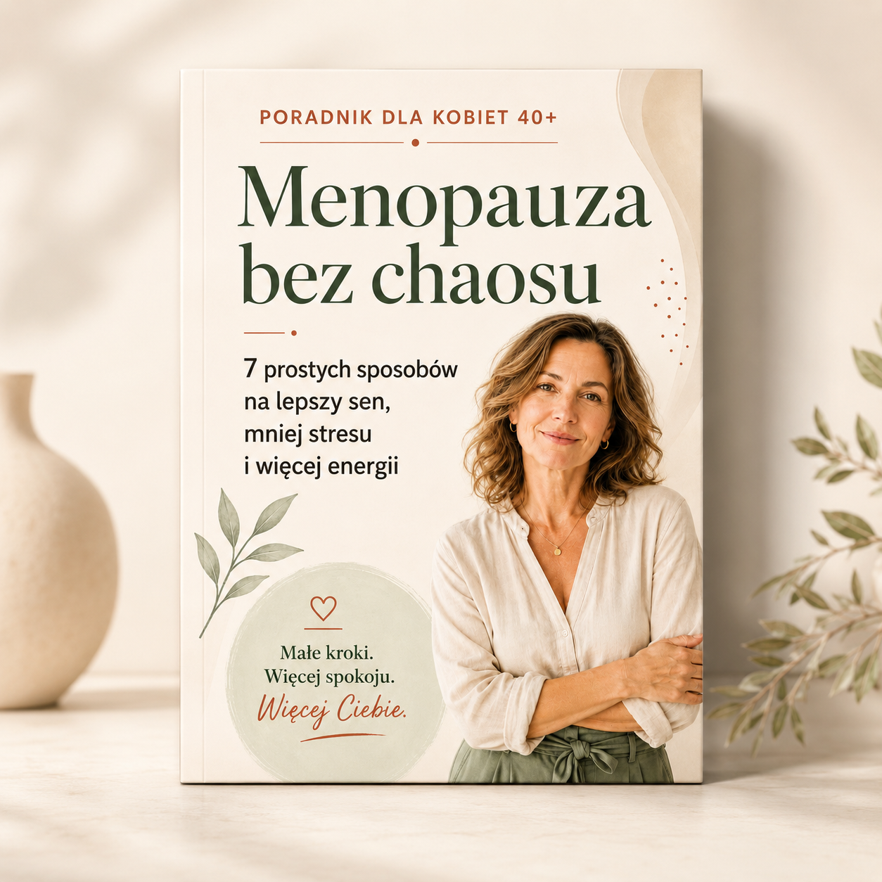 Poradnik „Menopauza bez chaosu” - 7 prostych sposobów na lepszy sen, mniej stresu i więcej energii
